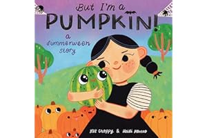 But I'm a Pumpkin!: A Summerween Story