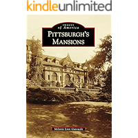 Pittsburgh's Mansions (Images of America) book cover Pittsburgh's Mansions (Images of America) book cover