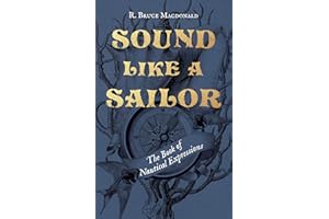 Sound Like a Sailor: The Book of Nautical Expressions