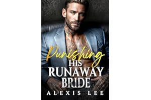 Punishing His Runaway Bride: A Forced Marriage Secret Baby Second Chance Possessive Love Mafia Romance (Signed in Blood Book 