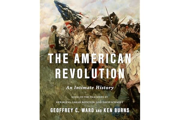 The American Revolution: An Intimate History