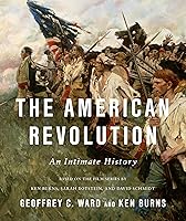 The American Revolution: An Intimate History