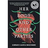 Her Body and Other Parties: Stories