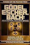 Godel, Escher, Bach: An Eternal Golden Braid
