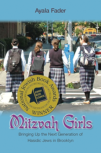 Download Mitzvah Girls: Bringing Up the Next Generation of Hasidic Jews in Brooklyn (English Edition) PDF