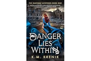 Danger Lies Within: (The Ranfurly Mysteries Book One)