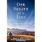 One Breath at a Time: Buddhism and the Twelve Steps