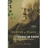 Genius of Place: The Life of Frederick Law Olmsted (A Merloyd Lawrence Book)