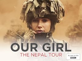 Watch Our Girl: The Nepal Tour | Prime Video