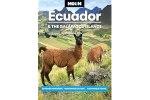 Moon Ecuador & the Galápagos Islands: Outdoor Adventure, Indigenous Culture, Sustainable Travel