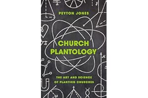 Church Plantology: The Art and Science of Planting Churches (Exponential Series)