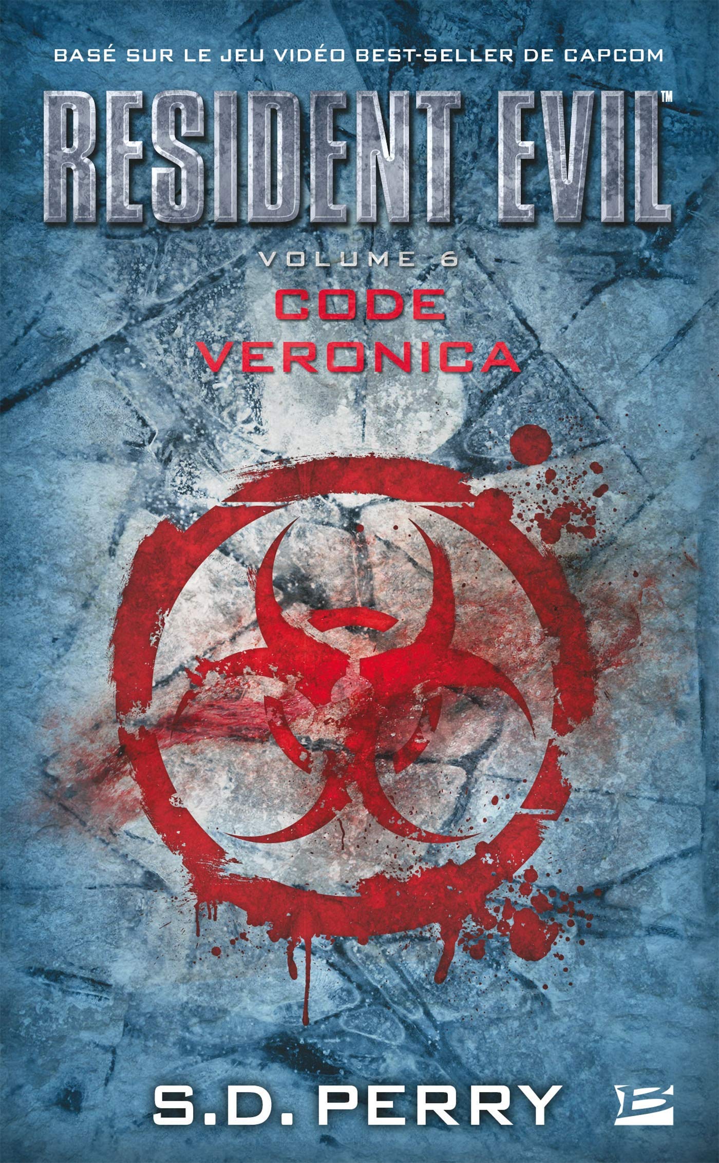 Resident Evil T6 Code Veronica Resident Evil 6 French Edition Perry S D 9782811214500 Amazon Com Books