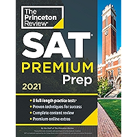 Princeton Review SAT Premium Prep, 2021: 8 Practice Tests + Review & Techniques + Online Tools (College Test Preparation… book cover