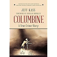Columbine: A True Crime Story book cover Columbine: A True Crime Story book cover