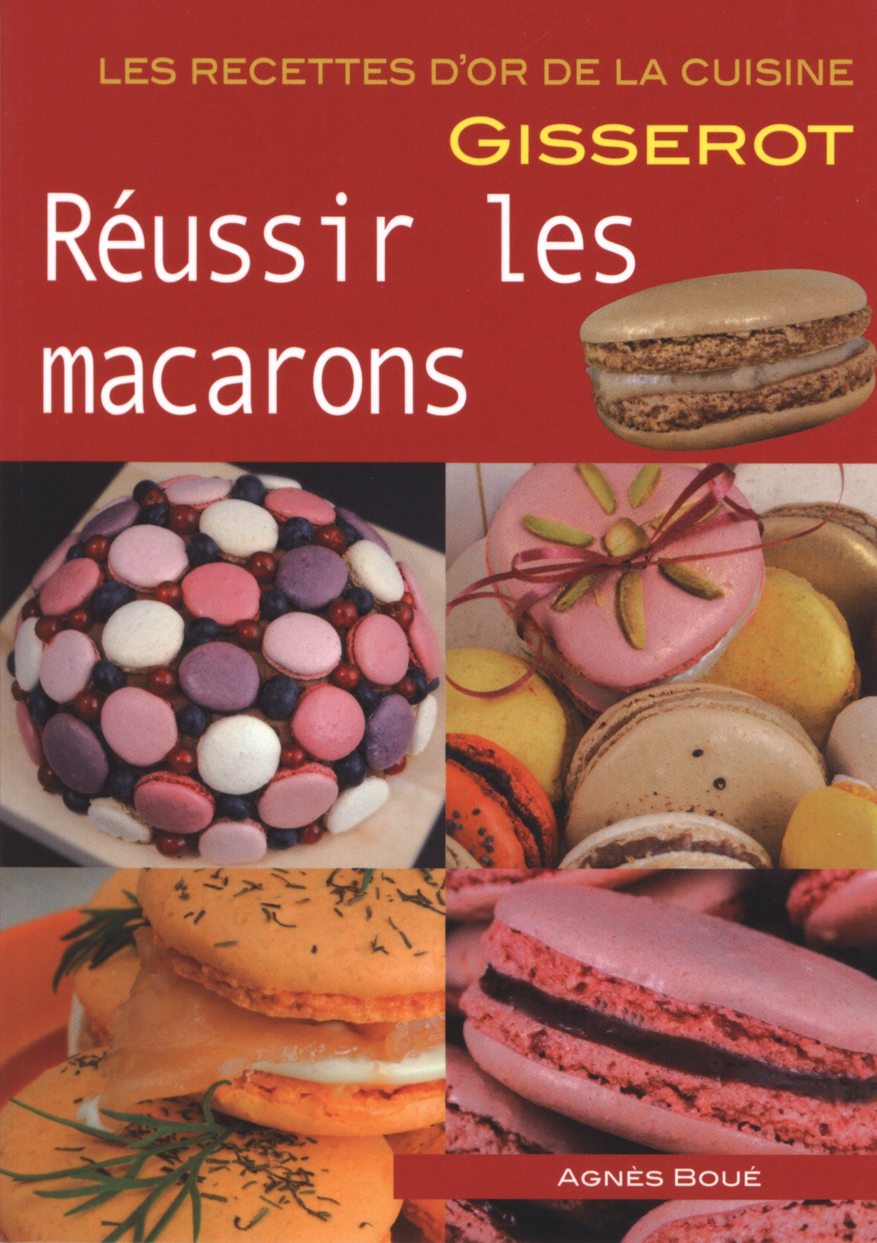 Réussir Les Macarons Recettes Dor 9782755802511 Amazon - 