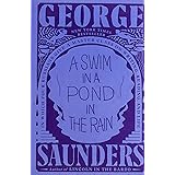 A Swim in a Pond in the Rain: In Which Four Russians Give a Master Class on Writing, Reading, and Life