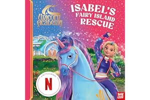 Unicorn Academy: Isabel's Fairy Island Rescue: A magical storybook adventure (Unicorn Academy: TV tie-in titles)
