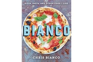 Bianco: Pizza, Pasta, and Other Food I Like