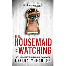 The Housemaid Is Watching: From the Sunday Times Bestselling Author of the Housemaid - View 4