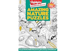 Amazing Nature Puzzles: Explore & Discover with Over 100 Fun Hidden Pictures Nature Puzzles, Celebrate the Wonders of Nature with a Nature Activity Book for Kids (Highlights Hidden Pictures)
