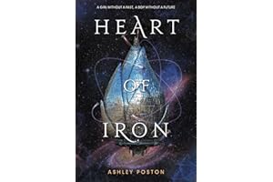 Heart of Iron: A YA Sci-Fi Romance Inspired by Anastasia About a Girl, Her Android, and Impossible Choices