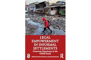 Legal Empowerment in Informal Settlements: Grassroots Experiences in the Global South