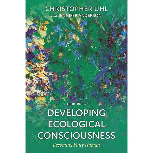 Developing Ecological Consciousness: The End of Separation, Second