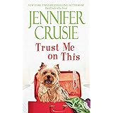 Trust Me on This: A Novel (Loveswept Loveswept)