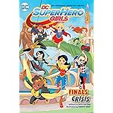 DC Super Hero Girls: Finals Crisis (DC Super Hero Girls Graphic Novels)