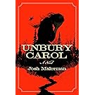Unbury Carol: A Novel