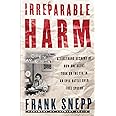 Irreparable Harm: A Firsthand Account of How One Agent Took on the CIA in an Epic Battle Over Free Speech