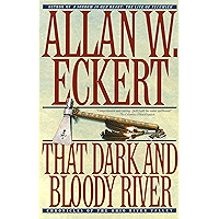 That Dark and Bloody River: Chronicles of the Ohio River Valley book cover