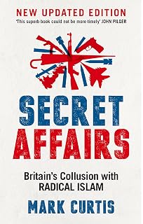 Secret Affairs Britains Collusion With Radical Islam - 