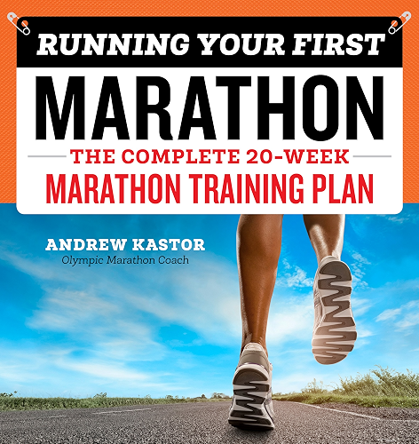 Download Running Your First Marathon: The Complete 20-Week Marathon Training Plan (English Edition) PDF