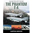 The Phantom F-4 (Images of War)