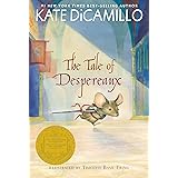 The Tale of Despereaux: Being the Story of a Mouse, a Princess, Some Soup, and a Spool of Thread