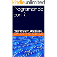 Programando con R: Programación Estadística (Spanish Edition) book cover
