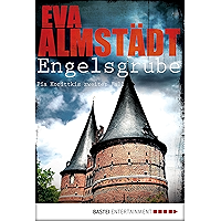 Engelsgrube: Pia Korittkis zweiter Fall (Kommissarin Pia Korittki 2) (German Edition) book cover