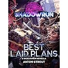 Shadowrun: Best Laid Plans: (A Shadowrun Novella)