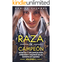 Raza de Campeón: Secretos y tips simples para aprender y mejorar de un experto en ajedrez (Secretos y tips de ajedrez nº… book cover Raza de Campeón: Secretos y tips simples para aprender y mejorar de un experto en ajedrez (Secretos y tips de ajedrez nº… book cover