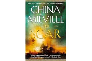 The Scar (Bas-Lag Book 2)