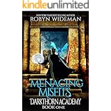 Menacing Misfits: An Epic Fantasy Gamelit Adventure (Darkthorn Academy Book 1)