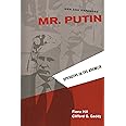 Mr. Putin: Operative in the Kremlin (Geopolitics in the 21st Century)