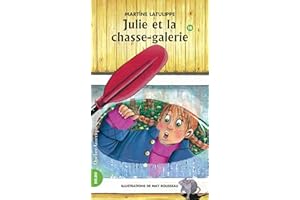 Julie 10 - Julie et la chasse-galerie (French Edition)