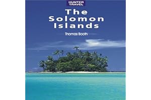 The Solomon Islands: Travel Adventures