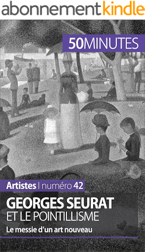 Download Georges Seurat et le pointillisme: Le messie d’un art nouveau (Artistes t. 42) PDF