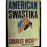 American Swastika: The Shocking Story of Nazi Collaborators in Our Midst from 1933 to the Present Day