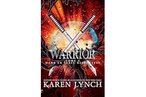 Warrior (Relentless Tome 4) (Relentless French) (French Edition)