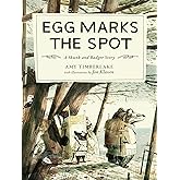 Egg Marks the Spot: A Skunk and Badger Story