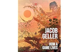 How a Game Lives: Volume 1